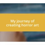 My journey of creating horror art